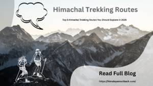 Himachal Trekking Routes