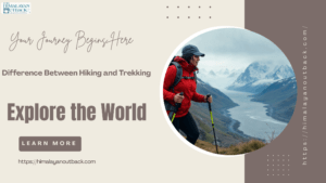 Difference Between Hiking and Trekking