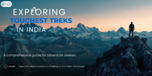 Toughest Treks in India