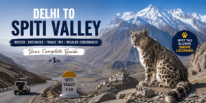 Delhi to Spiti Valley