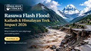Rasuwa Flash Flood 2026: What It Means for Kailash Mansarovar and Himalayan Treks
